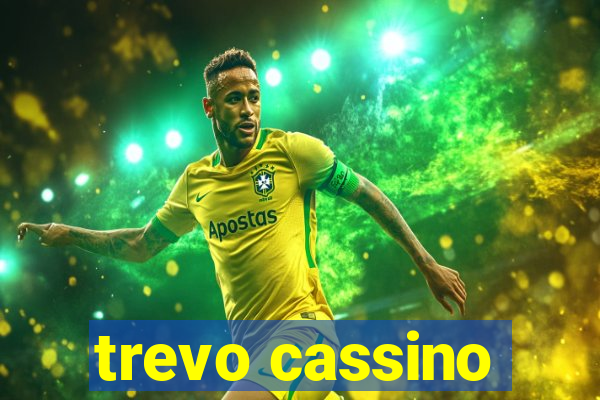 trevo cassino